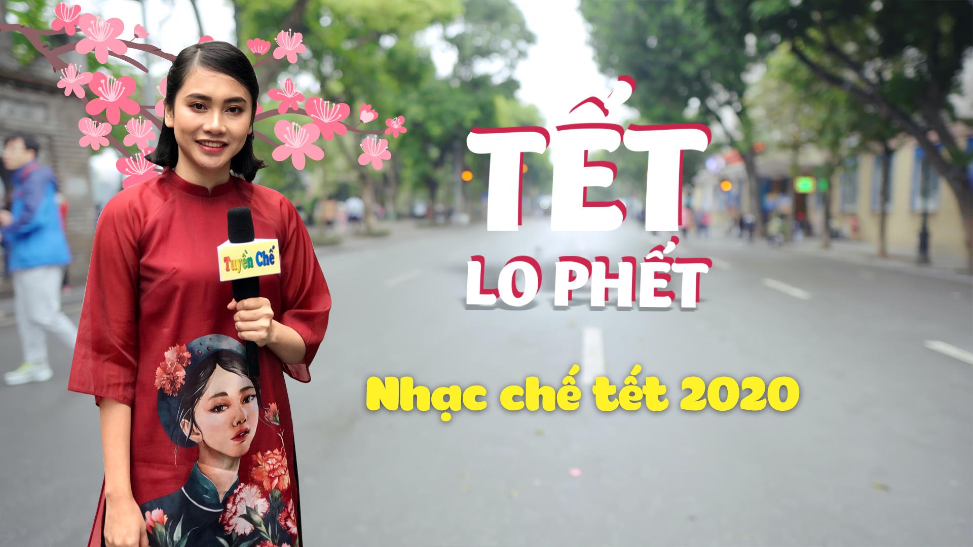 TẾT - LO PHẾT (Nhạc chế Tết 2020)